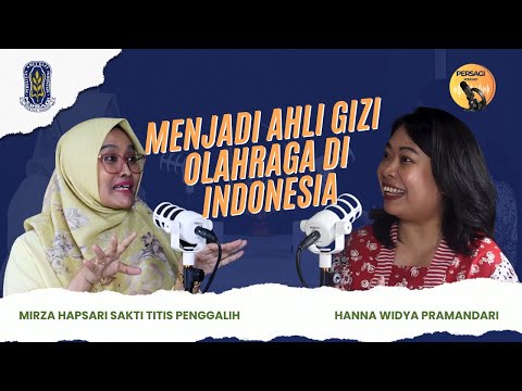 Seperti Apa Menjadi Ahli Gizi Olahraga di Indonesia? | PERSAGI Kabupaten Lima Puluh Kota PODCAST Eps. 12